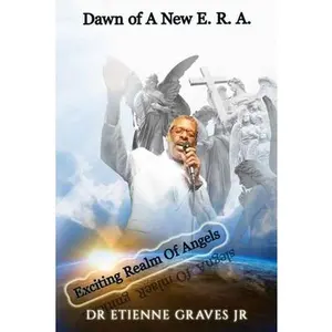 USED-Dawn of A New E. R. A by Graves, Etienne (Paperback)