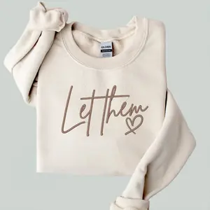 Let Them Embroidered Sweatshirt | Minimal Heart Crewneck | Soft Cozy Fit | Mental Peace Quote | Inspirational Faith Aesthetic