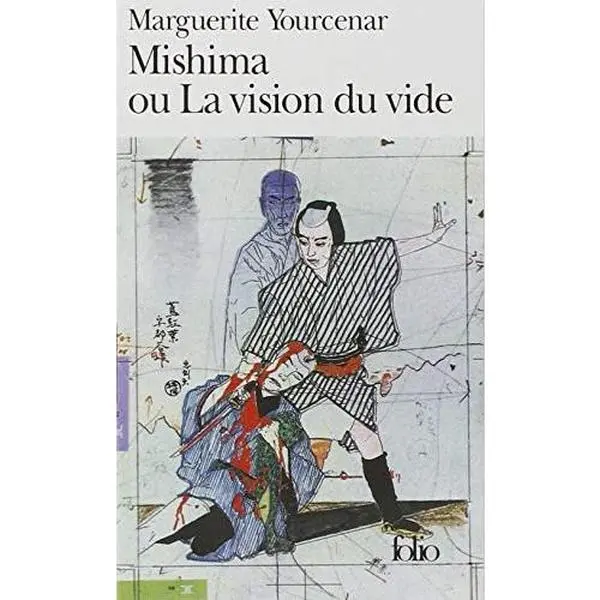 USED-Mishima Ou La Vision Du by Yourcenar, Marguerite (Paperback)