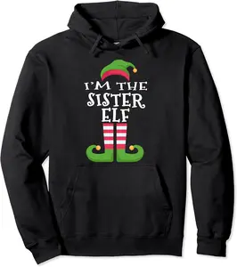 I'm The Sister Elf T-Shirt Family Matching Christmas Pajama Pullover Hoodie - 50B09KNL9LV5