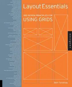 USED-Layout Essentials: 100 Design Principles for Using Grids by Tondreau, Beth (Paperback)