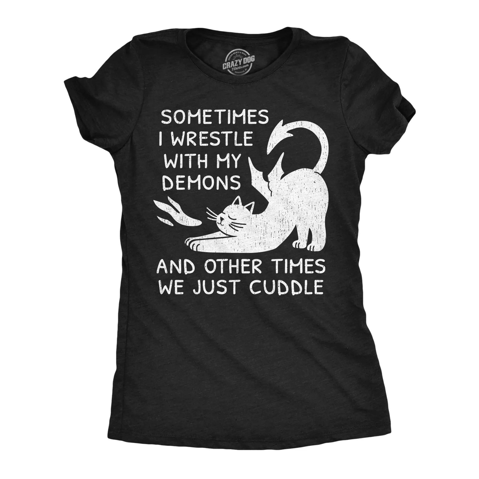 Womens Funny T Shirts Sometimes I Wrestle With My Demons And Other Times We Just Cuddle Tee For Ladies Funny Womens T Shirts Cute Vintage Fashion Casual Ladies T-Shirt Gift Funny mental health Top Women's Black -