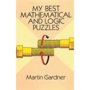 USED-My Best Mathematical and Logic Puzzles by Gardner, Martin (Paperback)