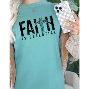 Faith is Essential Screen Print Transfer