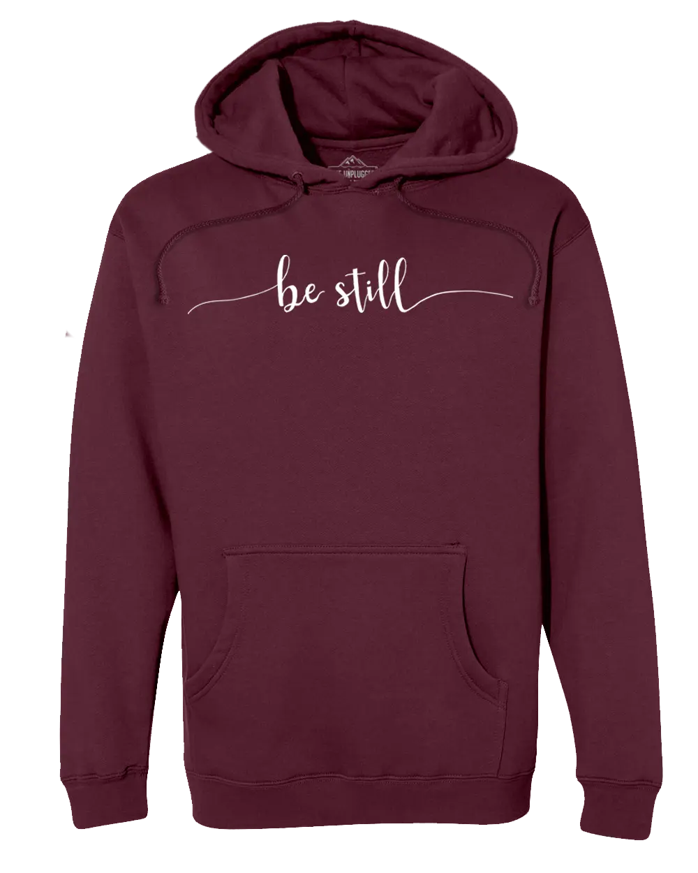 Be Still Heavyweight Hoodie - Maroon Pullover with "be still" Text Design