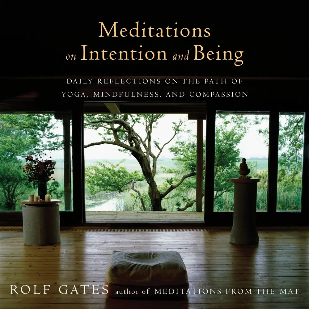 USED Book - Meditations on Intention and Being: Daily Reflections on the Path of Yoga, Mindfulness, and Compassion by Gates, Rolf (Paperback) - english