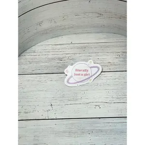 Literally Just a Girl Sticker