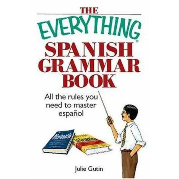 USED Book - The Everything Spanish Grammar Book: All The Rules You Need To Master Espanol by Julie Gutin (Paperback) - english