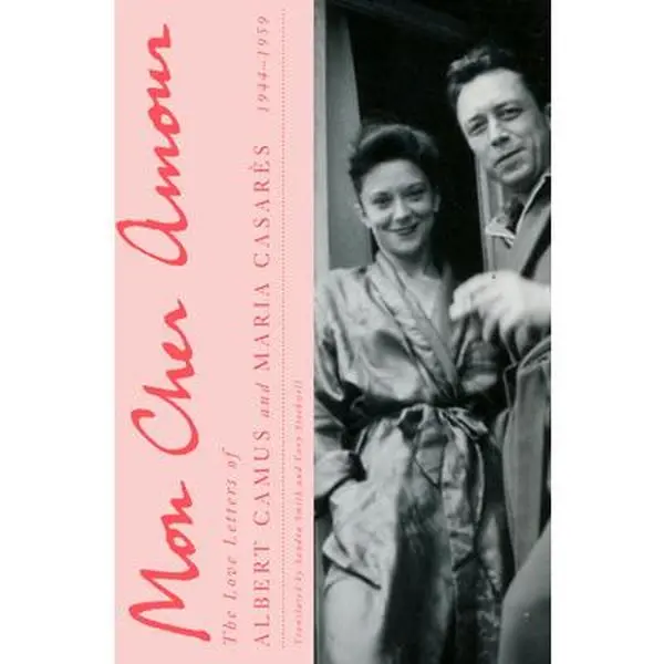 Mon Cher Amour: The Love Letters of Albert Camus and Maria Casares (1944-1959) - Albert Camus, Hardcover English Book, 1200 Pages, 3.48 lbs, 9.42" h x 6.39" l x 2.11" w, Across 865 Letters