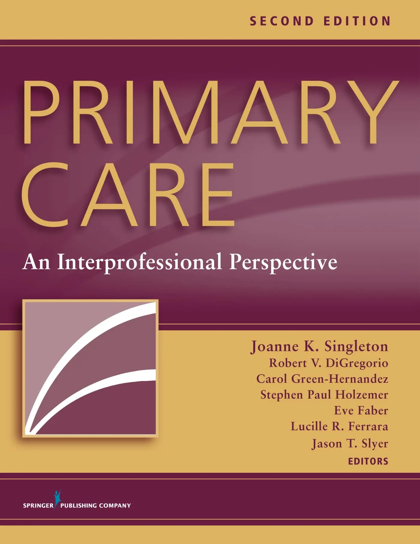 Primary Care - 2nd Edition by Robert V DiGregorio & Carol Green-Hernandez & Stephen Paul Holzemer (Paperback)