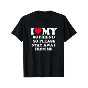 Men's Funny Slogan T-Shirt - "I Love My Boyfriend So Please Stay Away From Me" with Red Heart & White Text, 100% Cotton Crew Neck Short Sleeve, Black Humorous Relationship Statement Gift for Casual Wear Crewneck Tshirt