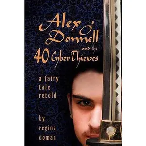 USED-Alex O'Donnell and the 40 Cyberthieves by Doman, Regina (Paperback)