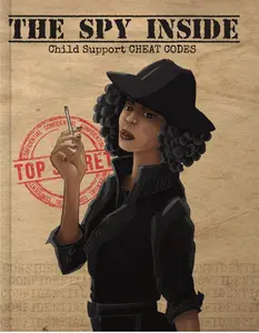THE SPY INSIDE: Child Support Cheat Codes