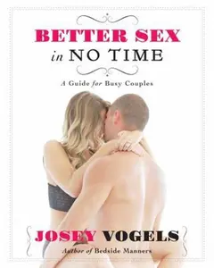 USED-Better Sex In No Time by Josey Vogels (Paperback)