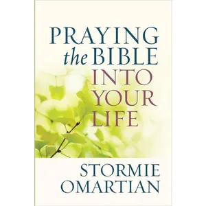 USED-Praying the Bible Into Your Life by Omartian, Stormie (Mass Market Paperback)