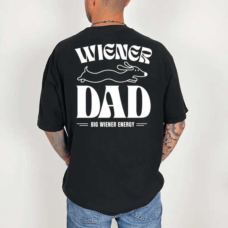 Wiener Dad Shirt, Big Wiener Energy Tee, Funny Dachshund Dad Shirt, Dog Dad Graphic T-Shirt