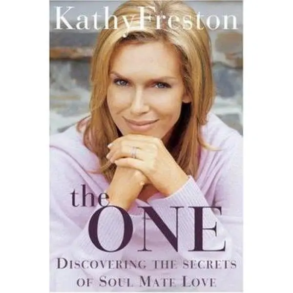 USED-The One: Discovering the Secrets of Soul Mate Love by Kathy Freston (Paperback)