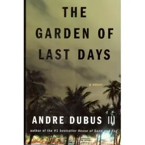USED-The Garden of Last Days by Andre Dubus III (Paperback)