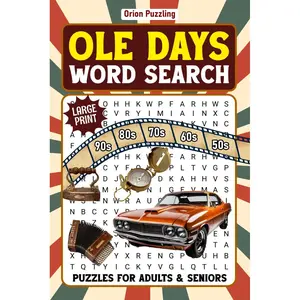 Ole Days Word Search For Adults Large Print: Full Of Nostalgic Fun Wordfind Puzzle Book For Seniors, 85 Themed Nostalgic Adult Activity Books To Keep Brain Active Paperback – November 24, 2024