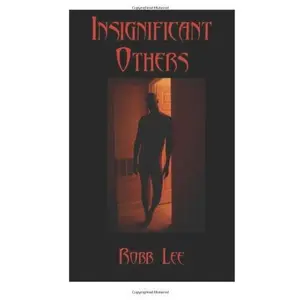 USED-Insignificant Others by Robb Lee (Paperback)