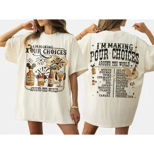 Comfort Colors I'm Making Pour Choices Around The World Shirt, Epcot Drinking Shirt, Epcot 1982 Shirt, Epcot World Tour, Gifts for men women