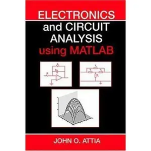 USED-Electronics and Circuit Analysis Using MATLAB by John Okyere Attia (Hardcover)