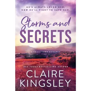 USED-Storms and Secrets by Kingsley, Claire (Paperback)