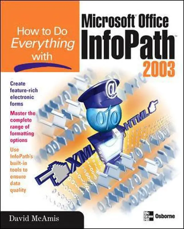 USED-How to Do Everything with Microsoft Office InfoPath 2003 (How to Do Everything) by David McAmis (Paperback)