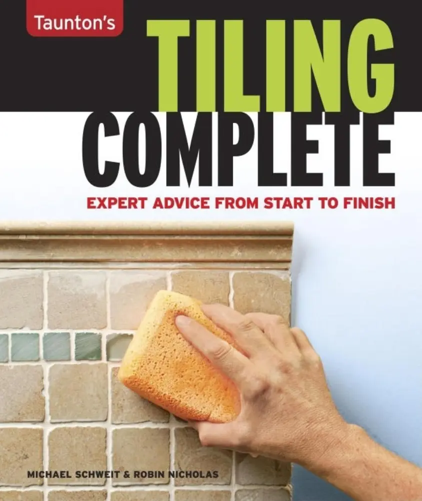 USED Book - Tiling Complete: Expert Advice from Start to Finish by Schweit, Michael (Paperback) - english