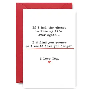 1PC Heartfelt Valentine's Day Card, Quote Cards, Positive Message Card, "If I Had the Chance to Live My Life Over Again... I'd Find You Sooner So I Could Love You Longer - I Love You" Design, For Romantic Partners, Perfect for Sweet Valentine's Wishes