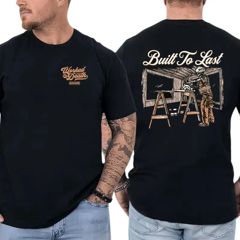 Built To Last Carpenter T-Shirt, Woodworking Construction Graphic Tee, Blue Collar Work Shirt for Carpenters & Builders, Gift for Tradesmen