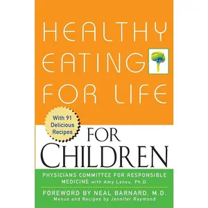 USED-Healthy Eating for Life for Children by Physicians Committee for Responsible Medicine (Paperback)