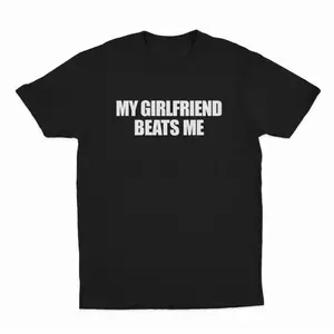 oein Romantic Couple Shirt, Boyfriend Beater My Girlfriend Beats Me Shirt, Cotton Crewneck, Meaningful Anniversary Gifts, Gift For Him, Gift For Her