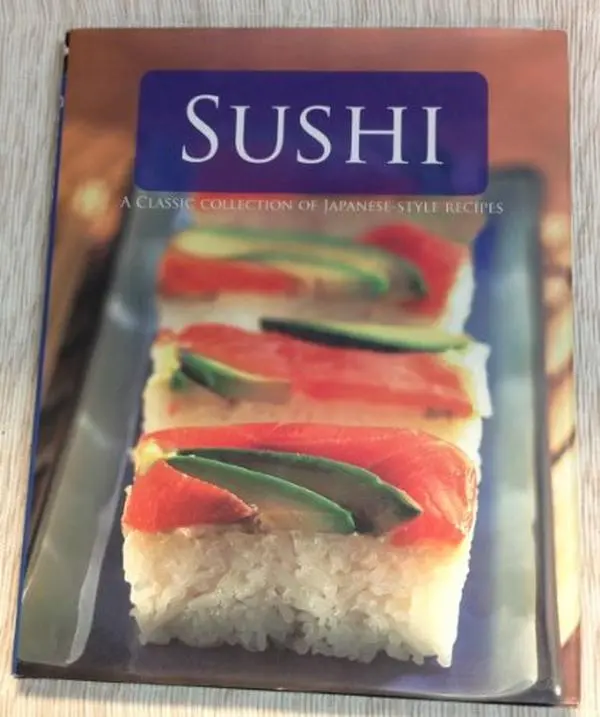 USED-Sushi: A Classic Collection of Japanese-style Recipes by Anna Samuels (Paperback)