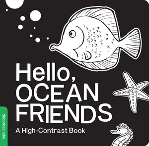 Hello, Ocean Friends: A Black-And-White Board Book for Babies That Helps Visual Development -- Duopress Labs - Board Book
