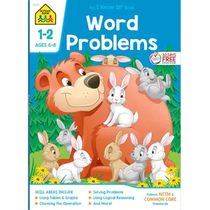 School Zone Word Problems Workbook: 64 Pages, 1st Grade, 2nd Grade, Math, Picture Stories, Graphs, Calendars, Clocks, Ages 6 to 8 (I Know It! Book Series) Perfect Paperback – March 6, 2019