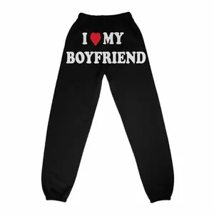 I love my boyfriend Sweatpants G