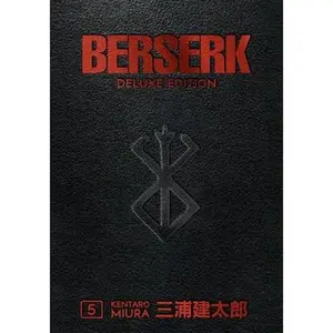 Berserk Deluxe Volume 5 by Miura, Kentaro