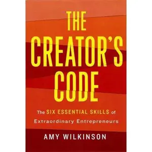 USED Book - The Creator's Code: The Six Essential Skills of Extraordinary Entrepreneurs by Amy Wilkinson (Hardcover) - english