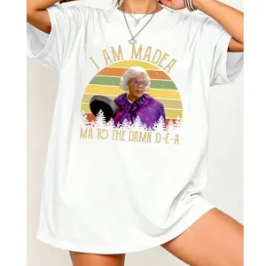 I Am Madea Shirt, Ma To The Damn D-E-A Sweatshirt, Hoodie, Funny Madea Merch, Christmas Gift
