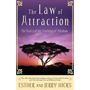 USED-The Law of Attraction: The Basics of the Teachings of Abraham by Esther Hicks (Hardcover)