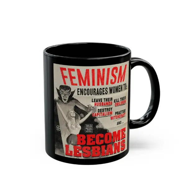 Black Mug (11oz, 15oz) - Funny Mug, L*sbian Mug, Feminism Mug, L*sbian Gifts, Friend Gifts, Funny Gift