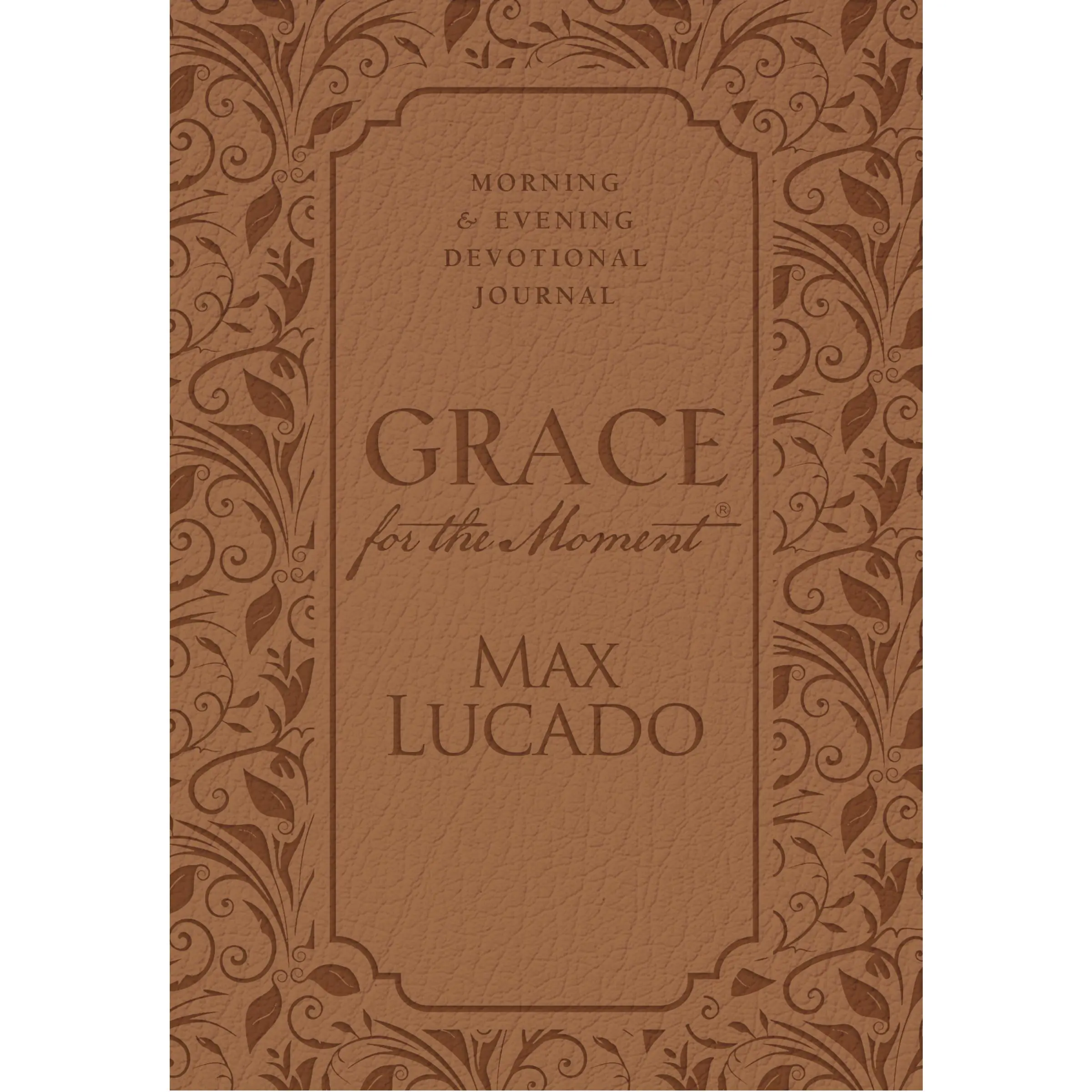 Grace for the Moment: Morning and Evening Devotional Journal, Hardcover by Max Lucado [Hardback Book]