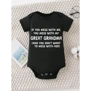Cute Baby Bodysuit With If You Mess With Me You Mess With My Great Grandma And You Dont Want To Mess With Her Print Soft Versatile Round Neck Button Detail Regular Fit All Seasons Knitted Fabric Onesie