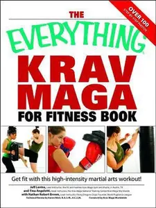USED-The Everything Krav Maga for Fitness Book: Get Fit Fast with This High-Intensity Martial Arts Workout by Brown, Nathan (Paperback)