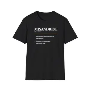 Misandrist Definition T-Shirt — Humorous Feminist Statement Tee