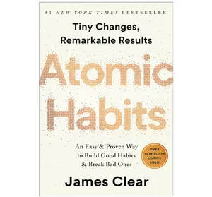 Atomic Habits: An Easy & Proven Way to Build Good Habits & Break Bad Ones Hardcover – October 16, 2018