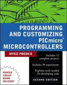 USED-Programming & Customizing PICmicro Microcontrollers by Myke Predko (Paperback)
