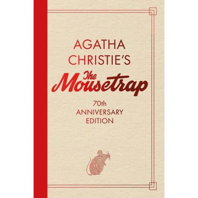 The Mousetrap: 70th Anniversary Edition by Agatha Christie (Hardcover)