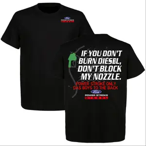 Ford PStroke Diesel If You Don’t Burn Diesel Don’t Block My Nozzle T-shirt, Powerstroke Shirt, For Car Parts Enthusiast